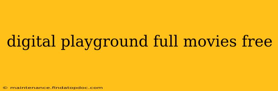 digital playground full movies free