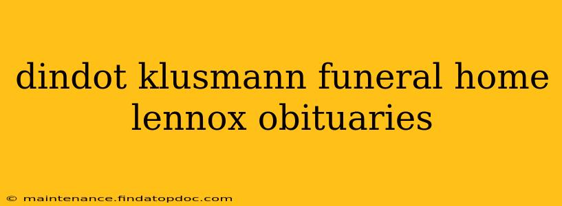 dindot klusmann funeral home lennox obituaries