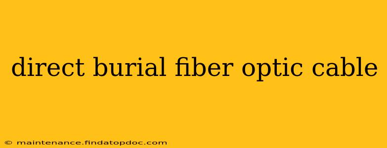 direct burial fiber optic cable