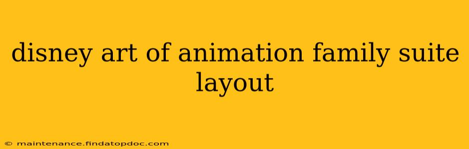 disney art of animation family suite layout