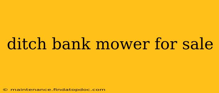 ditch bank mower for sale