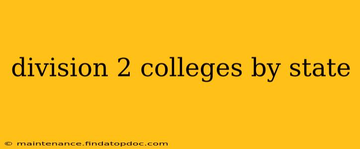 division 2 colleges by state