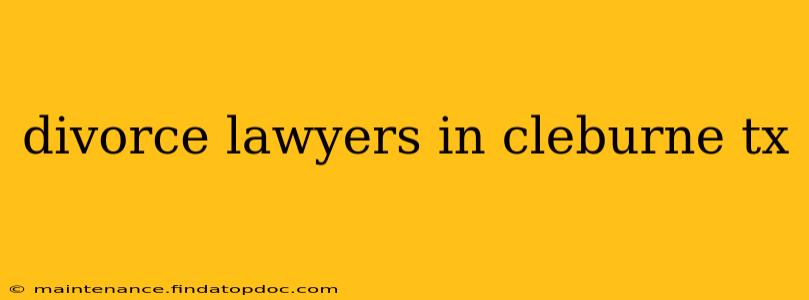 divorce lawyers in cleburne tx