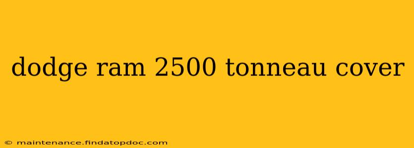 dodge ram 2500 tonneau cover