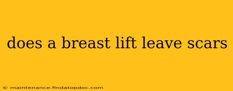 does a breast lift leave scars