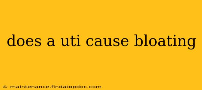 does a uti cause bloating