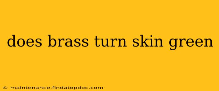 does brass turn skin green