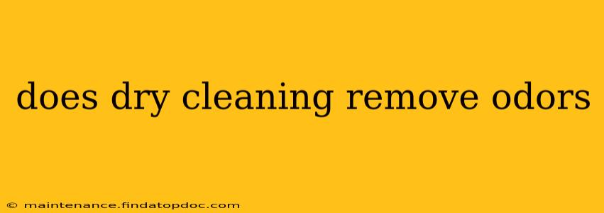 does dry cleaning remove odors
