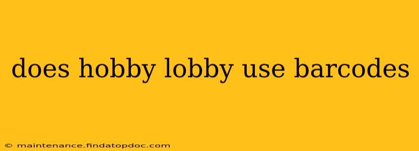 does hobby lobby use barcodes