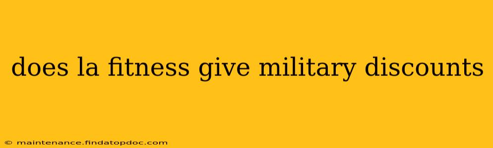 does la fitness give military discounts