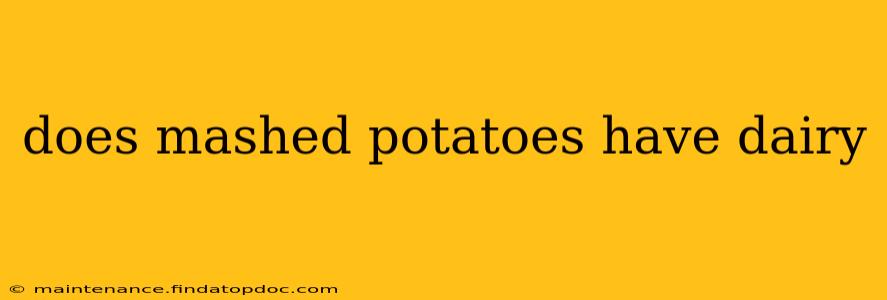 does mashed potatoes have dairy