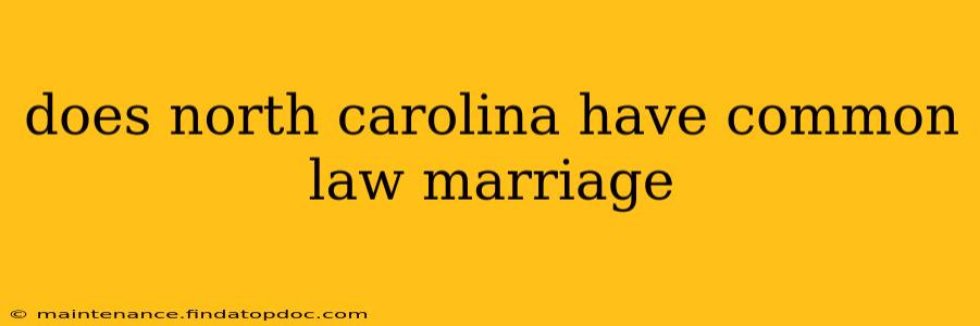 does north carolina have common law marriage