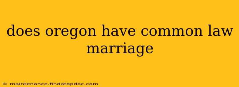 does oregon have common law marriage