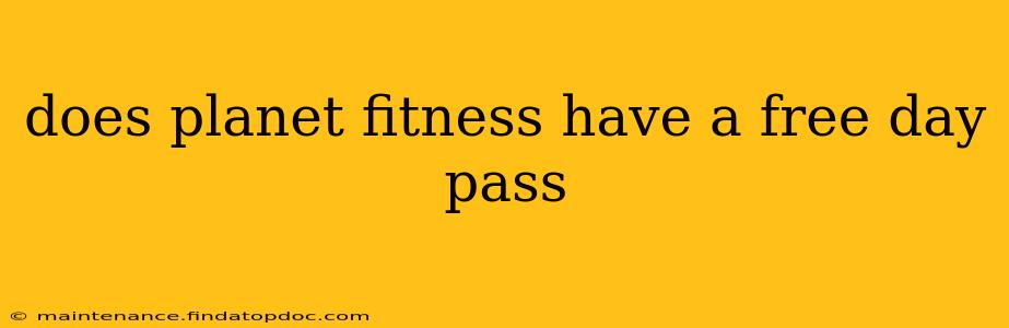 does planet fitness have a free day pass