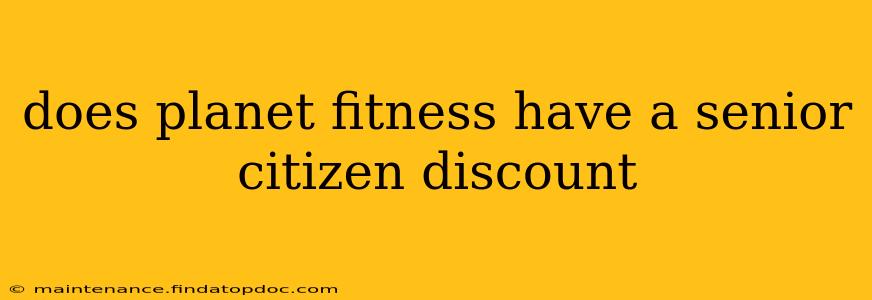 does planet fitness have a senior citizen discount