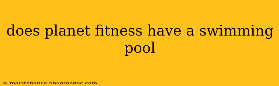 does planet fitness have a swimming pool