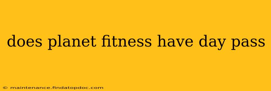 does planet fitness have day pass