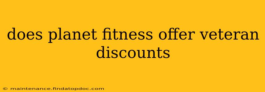 does planet fitness offer veteran discounts