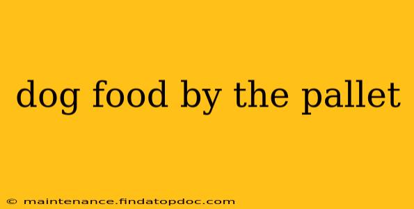 dog food by the pallet