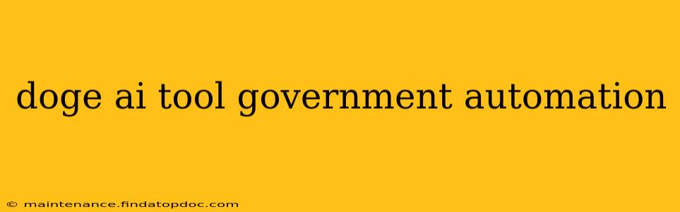 doge ai tool government automation
