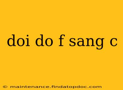 doi do f sang c