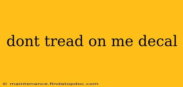 dont tread on me decal