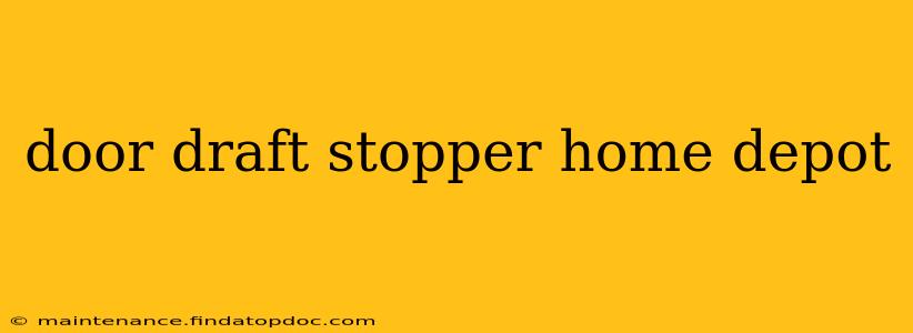 door draft stopper home depot