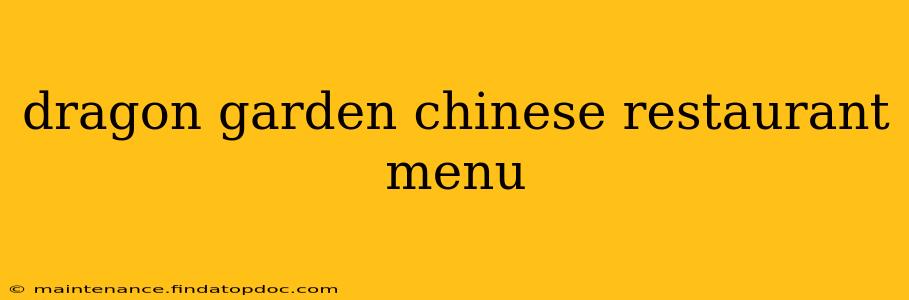 dragon garden chinese restaurant menu