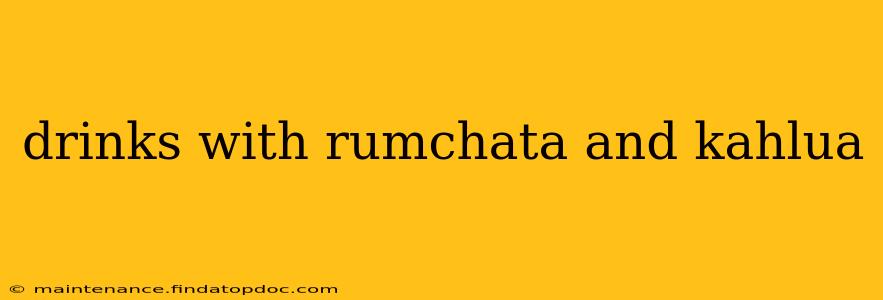 drinks with rumchata and kahlua