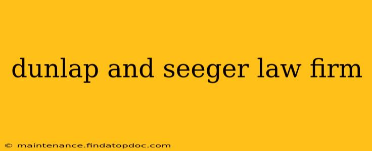 dunlap and seeger law firm