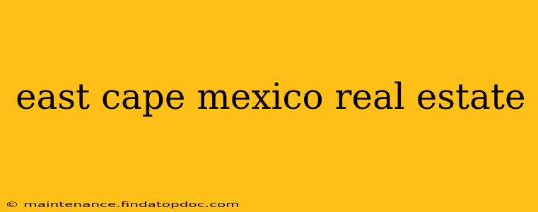 east cape mexico real estate