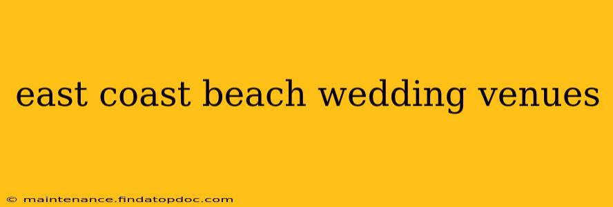 east coast beach wedding venues