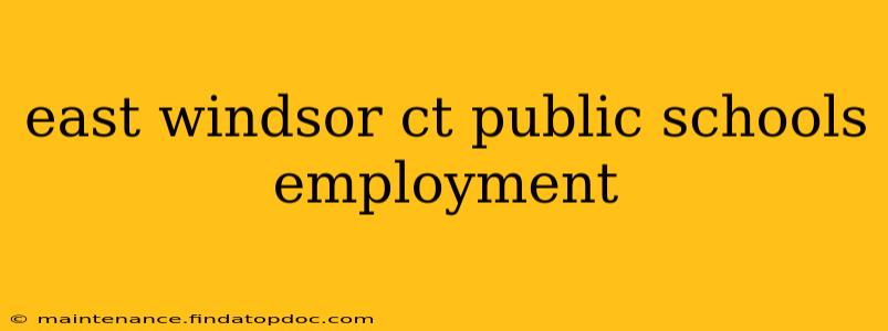 east windsor ct public schools employment