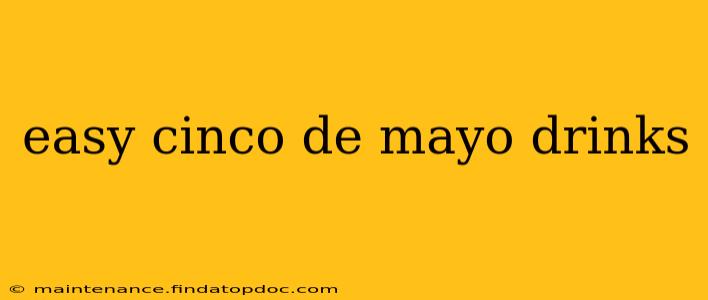 easy cinco de mayo drinks