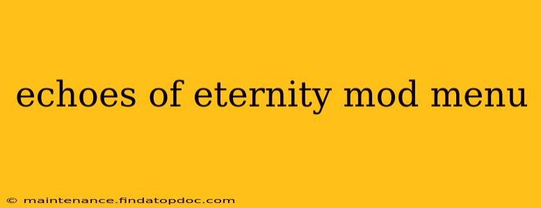 echoes of eternity mod menu