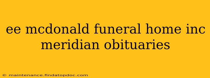 ee mcdonald funeral home inc meridian obituaries