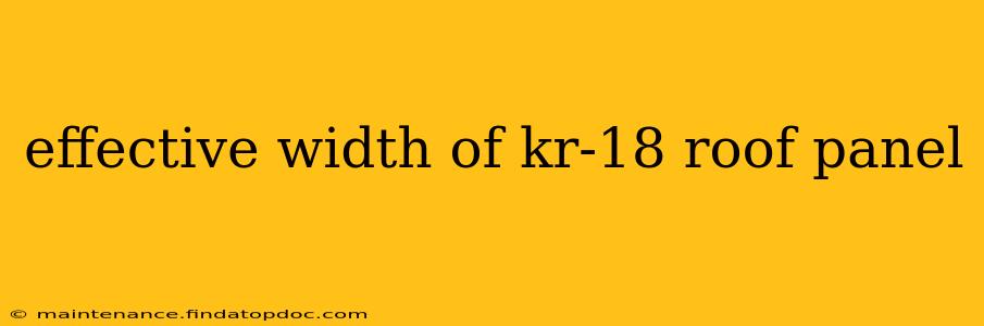 effective width of kr-18 roof panel