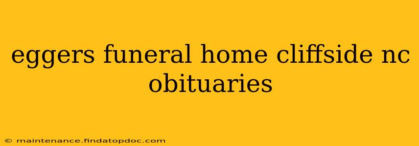 eggers funeral home cliffside nc obituaries
