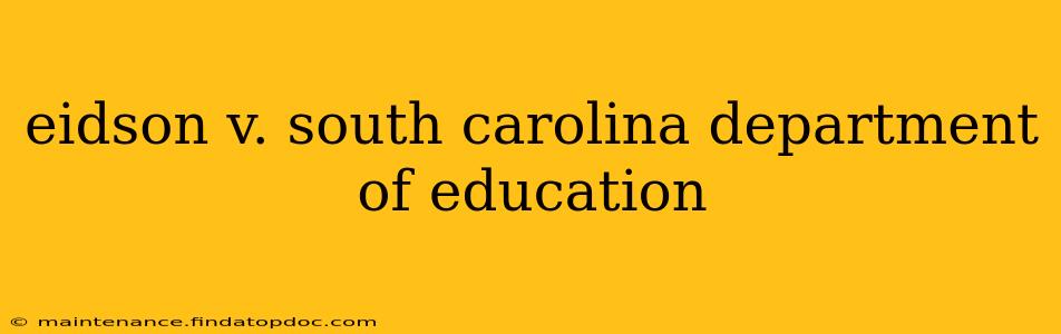 eidson v. south carolina department of education