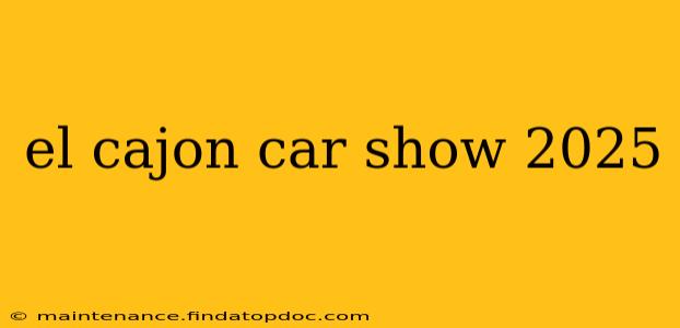 el cajon car show 2025