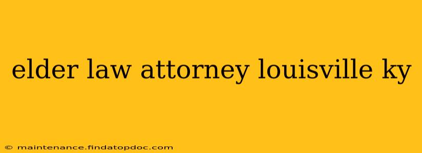 elder law attorney louisville ky