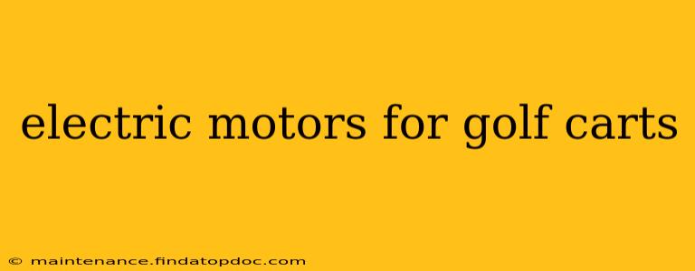 electric motors for golf carts