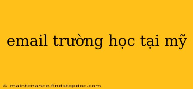 email trường học tại mỹ