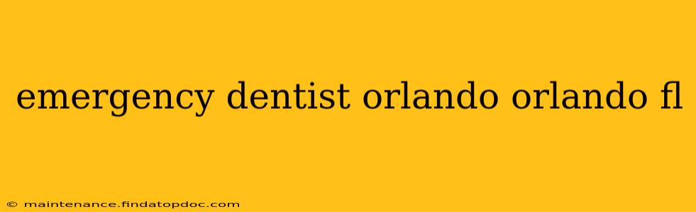 emergency dentist orlando orlando fl
