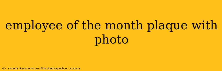 employee of the month plaque with photo