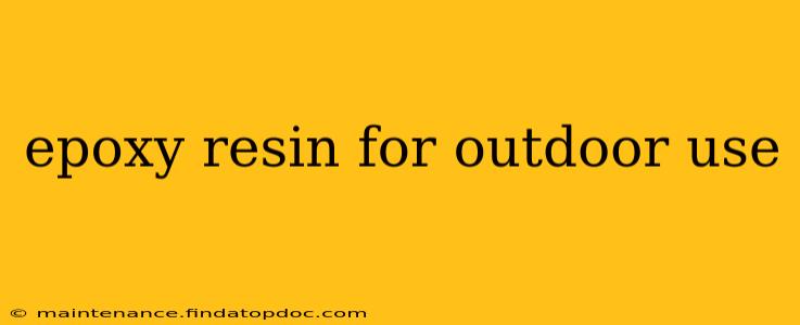 epoxy resin for outdoor use