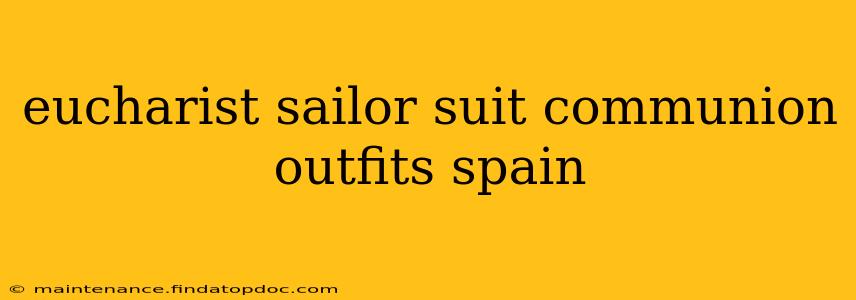eucharist sailor suit communion outfits spain
