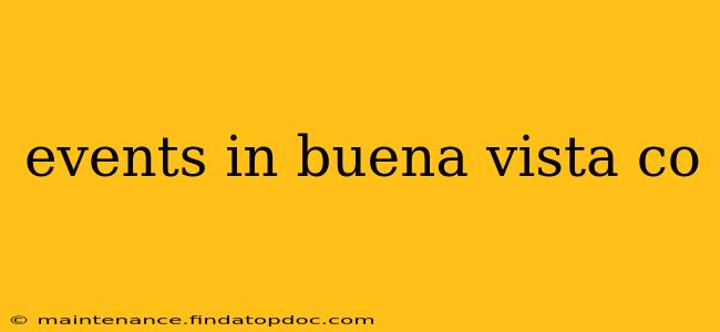 events in buena vista co