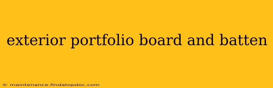 exterior portfolio board and batten