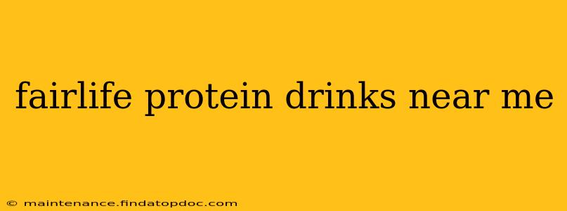 fairlife protein drinks near me